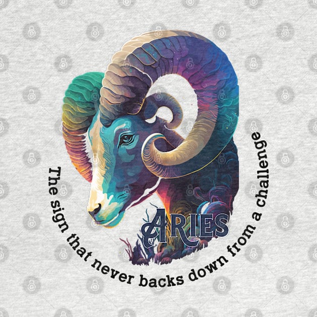 Aries: The sign that never backs down from a challenge by 007KathMeow